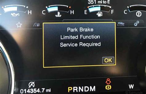 Contact an authorized dealer. . Park brake limited function service required f150